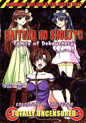 Haitoku no Shojo - Family of Debauchery