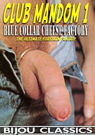 Club Mandom 1: Blue Collar Cheese Factory (2020)